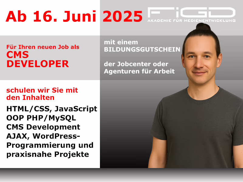 CMS Developer 1 Weiterbildung CMS Developer – Start 16. Juni 2025
