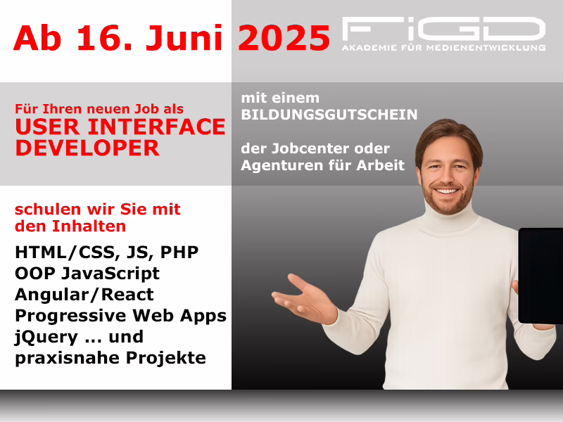 User Interface Developer 1 Weiterbildung User Interface Developer – Start 16. Juni 2025