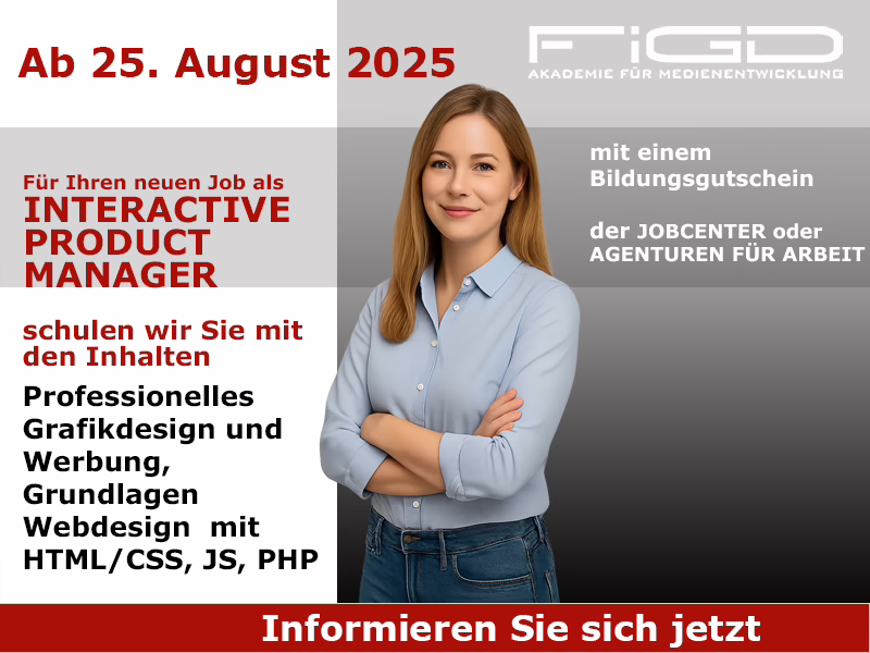 Interactive Product Manager 2 Weiterbildung Interactive Product Manager – Grafikdesign und Webentwicklung mit Bildungsgutschein in Berlin – Start 25. August 2025