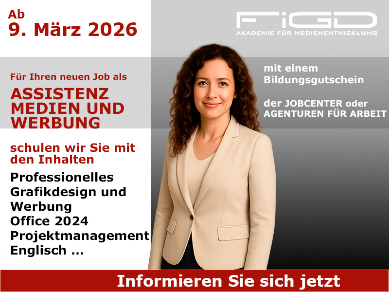 Assistenz Medien Und Werbung – Weiterbildung an der FiGD Akademie in Berlin, 100% förderbar mit Bildungsgutschein.