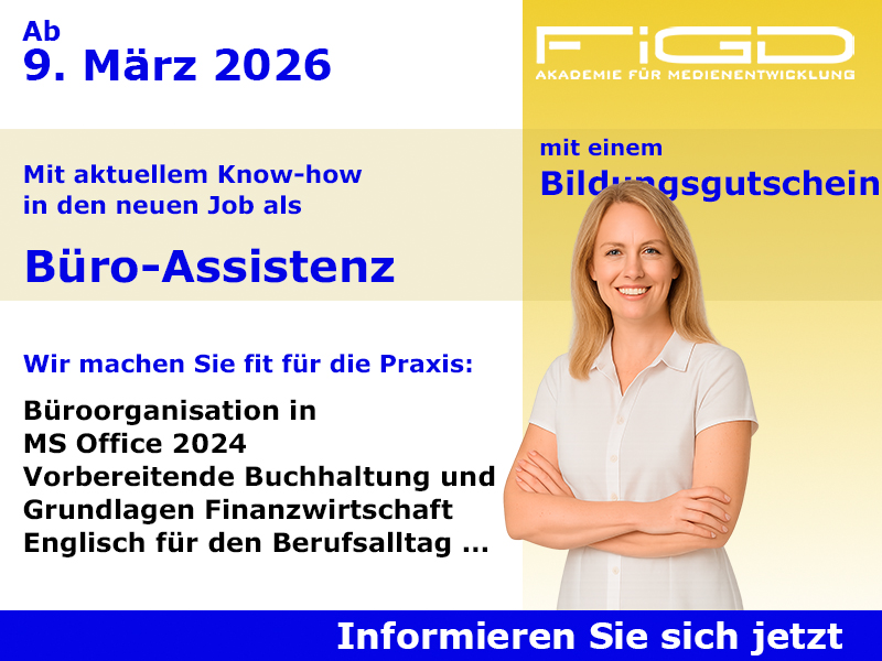 Bueroassistenz – Weiterbildung an der FiGD Akademie in Berlin, 100% förderbar mit Bildungsgutschein.