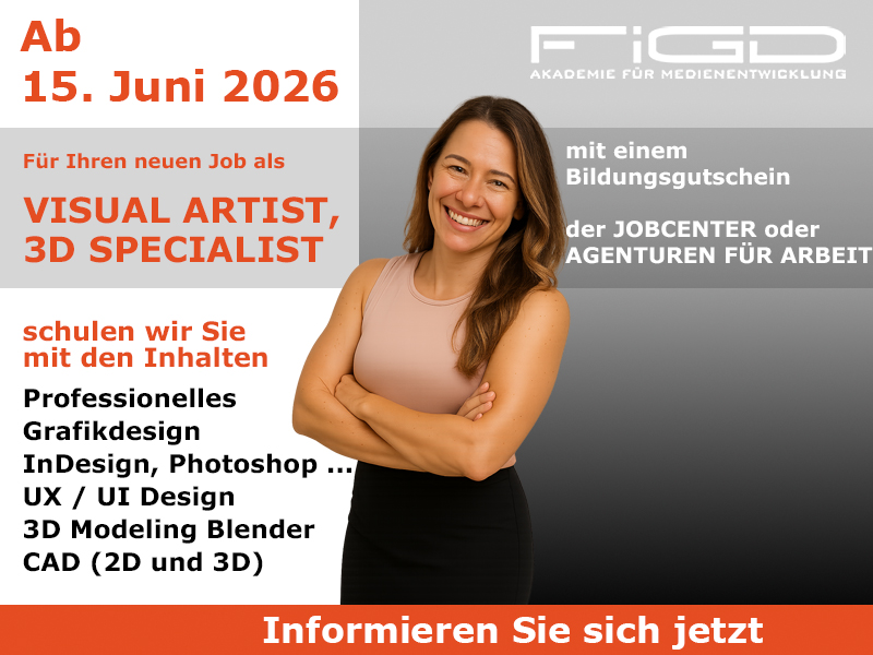 Visual Artist 3D Specialist Weiterbildung in Berlin – 100 %% förderbar mit Bildungsgutschein bei der FiGD Akademie.