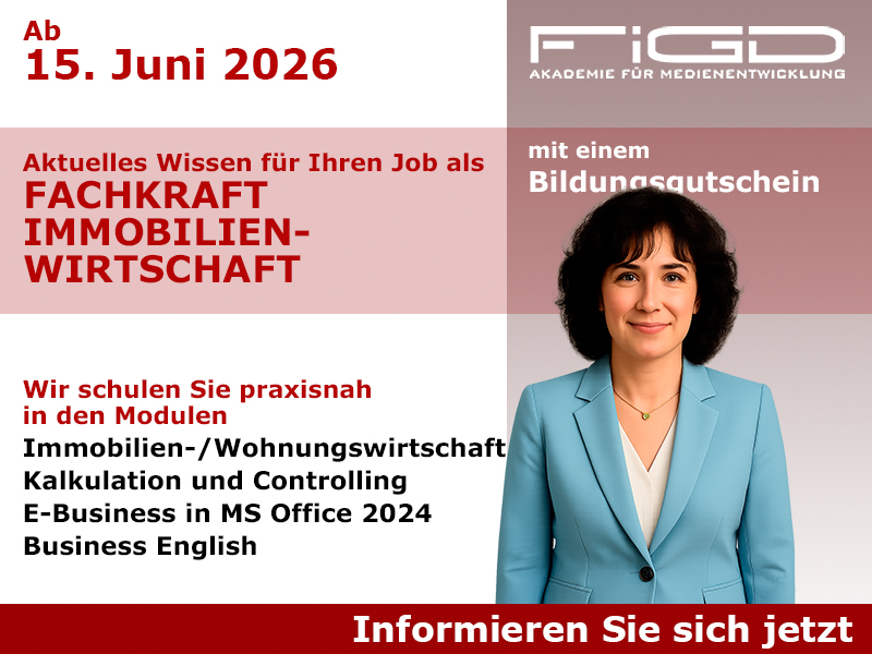 Fachkraft Immobilienwirtschaft Weiterbildung in Berlin – 100 %% förderbar mit Bildungsgutschein bei der FiGD Akademie.