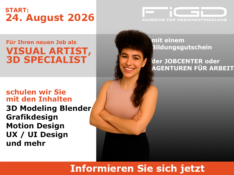 Visual Artist, 3D Specialist 1 Visual Artist 3D Specialist Weiterbildung in Berlin – 100 %% förderbar mit Bildungsgutschein bei der FiGD Akademie.