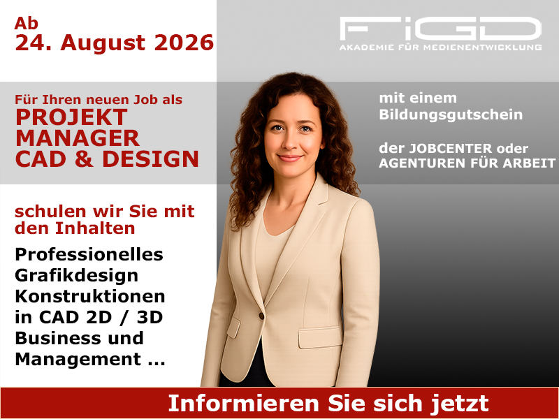Projektmanager CAD & Design 1 Projektmanager Cad Design Weiterbildung in Berlin – 100 %% förderbar mit Bildungsgutschein bei der FiGD Akademie.