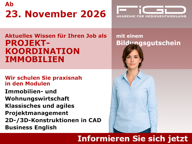 Projektkoordination Immobilien Weiterbildung in Berlin – 100 %% förderbar mit Bildungsgutschein bei der FiGD Akademie.
