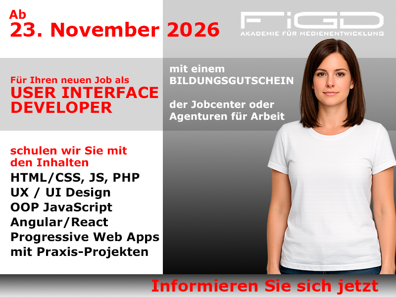 User Interface Developer Weiterbildung in Berlin – 100 %% förderbar mit Bildungsgutschein bei der FiGD Akademie.